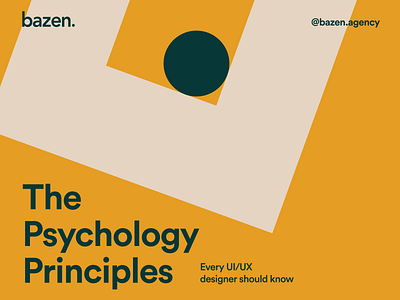 Design Tip - The Psychology Principles bazen agency brand brand design brand identity branding branding design design design priciples design thinking design tip design tips graphic design illustration layout design layout exploration ui ui design uiux ux ux laws