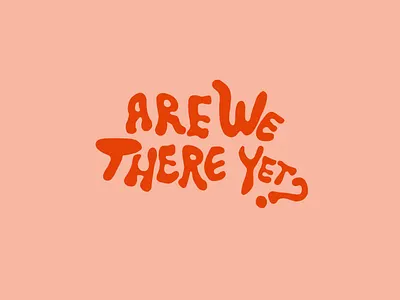 Are We There Yet? 70s disco font lettering logo procreate slogan typography