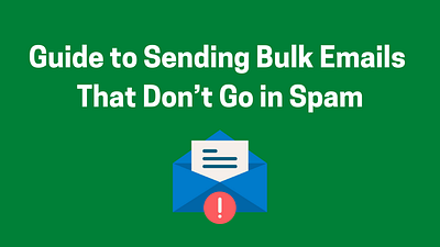 How to Send Bulk Email Without Spamming in 2021 how to send bulk email