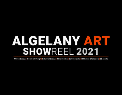 Algelany Art | Showreel - 2021 3d 3ds max animation art c4d cinema4d clean creative demo reel demoreel design illustration logo maya motion design motion graphics reel showreel ui zbrush