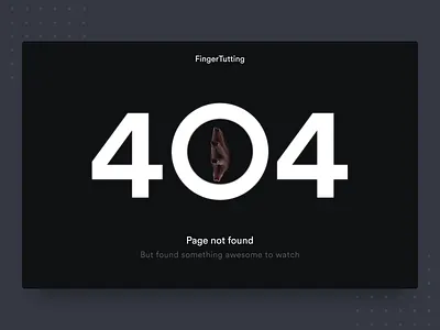 404 Page - FingerTutting Concept 404 after effects animation concept dark design empty state finger hand page not found style tutting ui