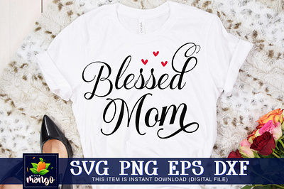 Blessed mom SVG digital download