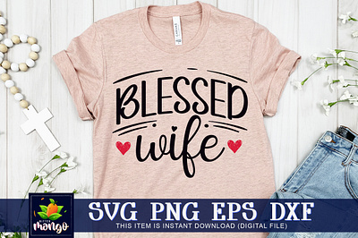 Blessed wife SVG blessed wife svg svg files for cricut