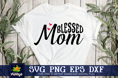 Blessed mom SVG digital download