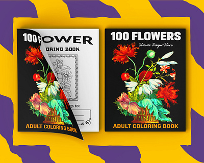 100 Flowers Adult Coloring Book 100 flowers adult coloring book adult book cover beautiful coloring book book cover children coloring book cover coloring book cover graphic design illustration kdp book cover kindle direct publishing