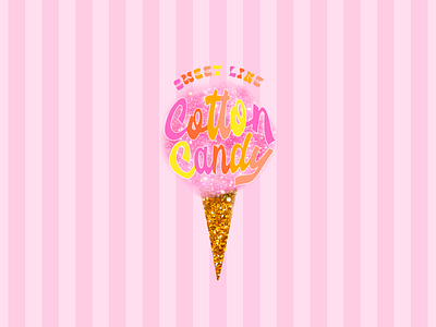 Sweet Like Cotton Candy Colorful Typography Illustration Art aesthetic bright candy carnival colorful cotton candy feminine fun girly glitter graphic design illustration pink procreate procreate app social media stripes trend trendy typography