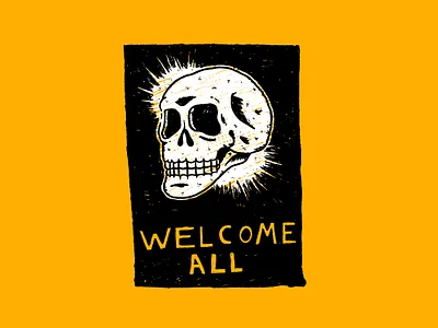 Welcome All design drawing drinkndraw graphic design handdrawn illustration lettering skull texture typography welcome
