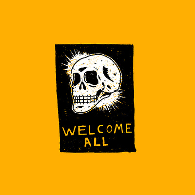 Welcome All design drawing drinkndraw graphic design handdrawn illustration lettering skull texture typography welcome