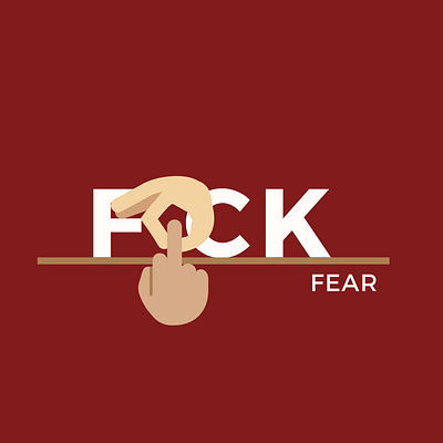 F*ck Fear. design graphic design illustration minimal typography