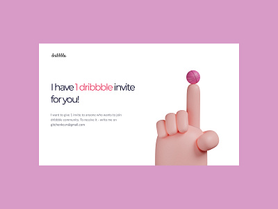 Dribbble invite. Invitation 3d 3d arm 3d illustration app button dailyui design dribbble logo dribblers hand illustration invitation invite logo minimalism ui ux ui cards ui elements web design web page