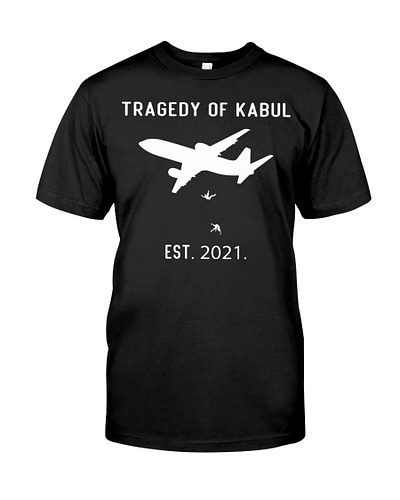 Tragedy Of Kabul T-Shirt tragedy