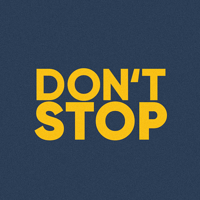 DON'T STOP 2d 3d after effects animation dont stop graphic design kinetic typography loop motion design motion graphics text typography