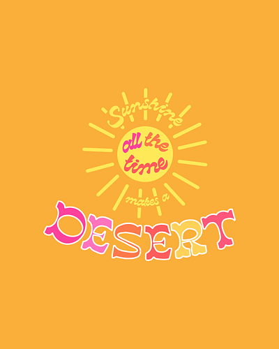 Colorful Desert Sun Typography bright color colorful desert design feminine hot illustration orange pink procreate procreate app retro sun sunshine trend typography warm yellow