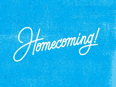 Homecoming bold bright design fresh handlettered homecoming illustration lettering monoline texture typography vector