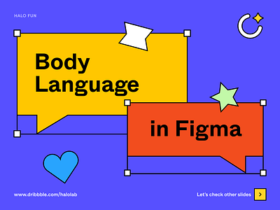 Body Language in Figma: Guide agency brand identity branding collaboration communication design designer dribbble dribble figma guide halo halo lab identity logo logotype management studio