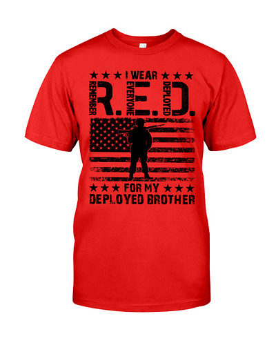 I Wear Red For My Deployed Brother Remember Everyone Deployed elks409