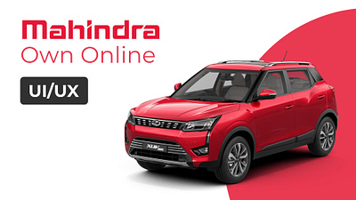 Mahindra Own Online - UI & UX Design adobe xd auto cars design mahindra ui ui design user interface ux ux design web design website