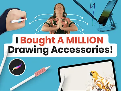 I Bought A MILLION Drawing Accessories! funny procreate youtube
