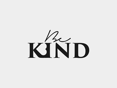 Be Kind - Wordmark Logo for SALE bekind bestsinceborn brandidentity design dribbble haiderbranddesigner haiderdesigns haiderlogodesigner icon logo logoforsale logolove minimal tulemonchoosle vector wordmarklogo