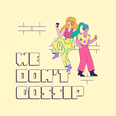 We Don't Gossip adobe illustrator behance character character illustration design dribbble flat character flat design flat illustration freelance illustrator gossip illustration illustrator procreate vector vector character vector illustration we dont gossip