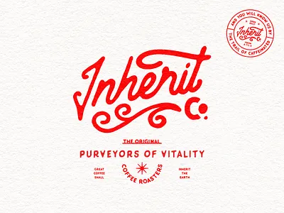 Inherit Co. - Branding Preview badge badge design branding caffeine coffee coffee branding coffee roaster custom lettering design display type graphic design illustration lettering lockup logo logo type script texture type lockup typography
