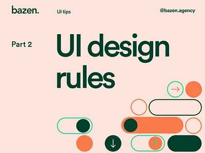 Design Tip - UI design rules Part 2 bazen agency brand brand design brand identity brand layout branding branding design daily ui design design rules design tip design tips graphic design illustration layout design ui ui design ui design rules uiux ux