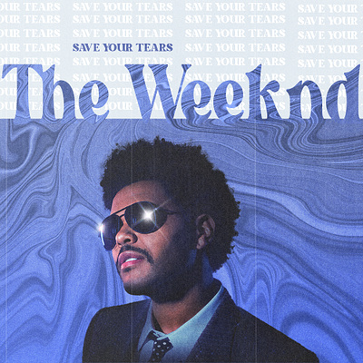 The Weeknd - Save Your Tears abstract artwork blue colorful coverart design editorial editorial design gradient graphic design photomanipulation photoshop poster poster design typography vector