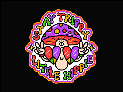 Stay trippy 60s 70s acid boho card cartoon character cute hippie illustration kawaii magic mushroom poster print psilocybin seventies t shirt trip trippy