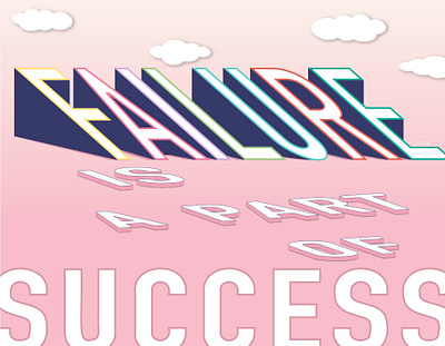 Failure is a part of success 3d design graphic design illustration typography vector