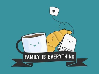 Family is everything bakery blue breakfast cafe coffee croissant cute digitalart food illustration illustrator imagine kawaii pastries pastryshop photoshop tea