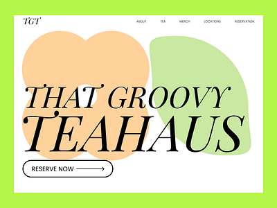 THAT GROOVY TEAHAUS hero art branding design flat graphic design hero illustration landing page logo minimal retro tea tea store teahaus typography ui ux vector vintage web