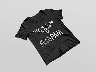 Every Nurse Has Best Friend PAM branding design graphic design illustartion illustration logo teeshirt tshirt tshirt design