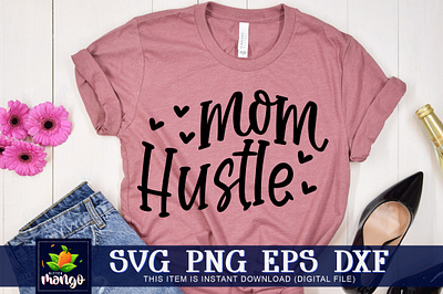 Mom hustle SVG mom hustle svg