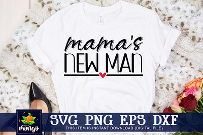 Mamas new man SVG mamas new man svg