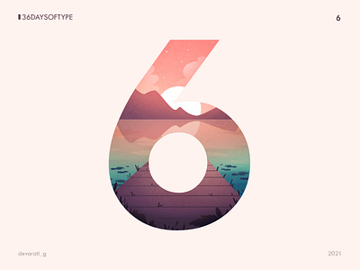 36 Days of Type: 6 36daysoftype design graphic design illustration lake landscape mountains nature scenery sunset typography vector illustration