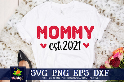 Mommy est.2021 SVG mommy est.2021 svg