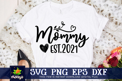 Mommy est.2021 SVG mommy est.2021 svg