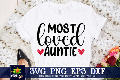 Most loved auntie SVG most loved auntie svg