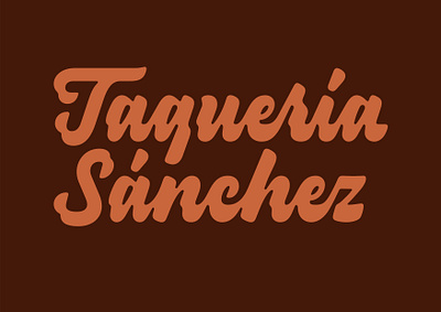 Taquería Sánchez logo branding graphic design lettering logo typography vector