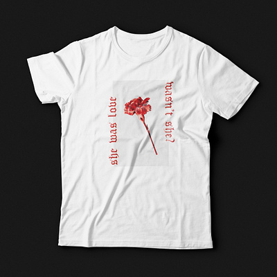 T-Shirt "She was love" design flower graphic design minimal print tshirt tshirt design typography