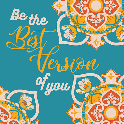 Best Version of you design floral graphic design illustration mandala quotations