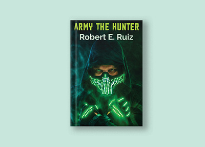 Army the Hunter Book Cover Design book book cover book cover designer createspaceebook ebook cover ebook cover design fiction book cover kdp cover kindle book cover kindle cover design