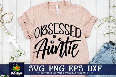 Obsessed auntie SVG cricut obsessed auntie svg