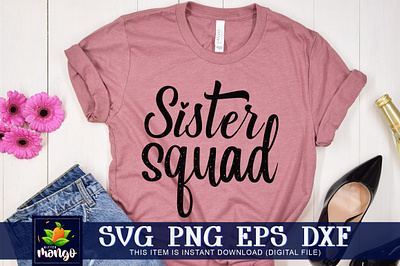 Sister squad SVG cricut digital download sister squad svg