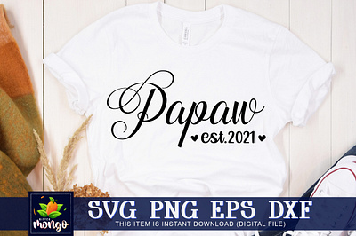 Papaw est 2021 SVG cricut papaw est 2021 svg