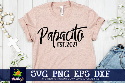 Papacito est.2021 SVG cricut papacito est.2021 svg