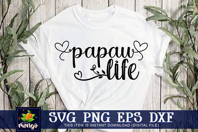 Papaw life SVG cricut papaw life svg