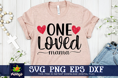 One loved mama SVG cricut one loved mama svg