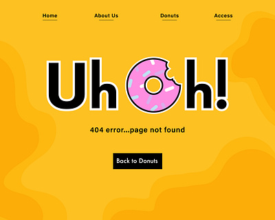 Uh Oh! Donuts 404 Page 404 page adobe illustrator bold branding bright design donut donuts doughnut doughnuts error error page graphic design illustration illustrator ui yellow