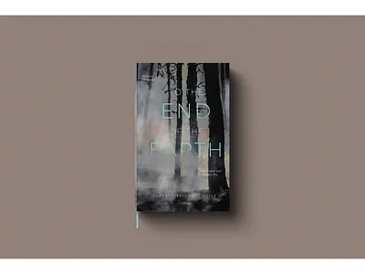Book Cover | TO THE END OF THE EARTH book book cover book cover design book cover mockup design illustration illustration art illustrations